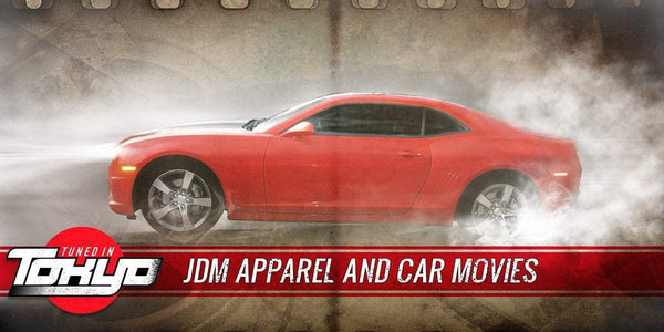JDM Apparel and Car Movies