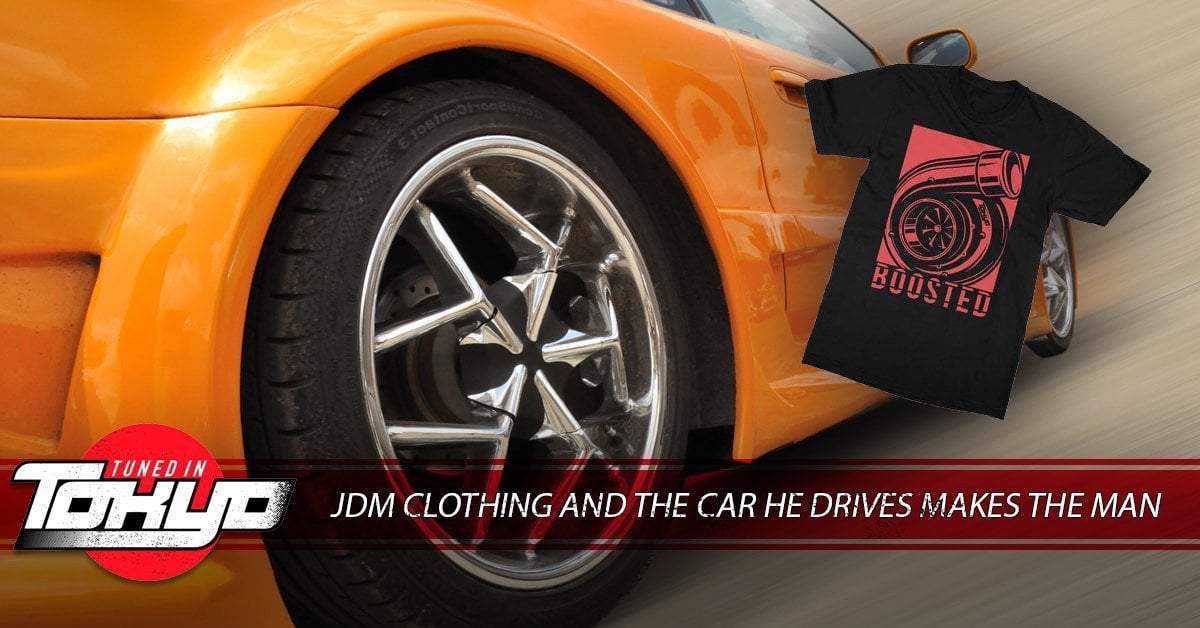 JDM Clothing and the Car He Drives Makes the Man